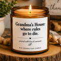 Scented Soy Candle — "Grandma's house: where rules go to die." (4oz & 9oz)